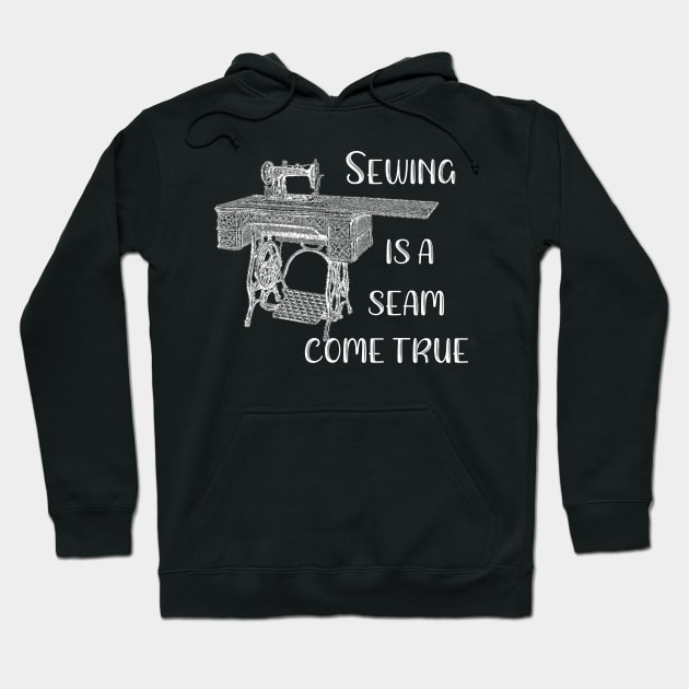 Sewing is a Seam Come True Hoodie by DANPUBLIC